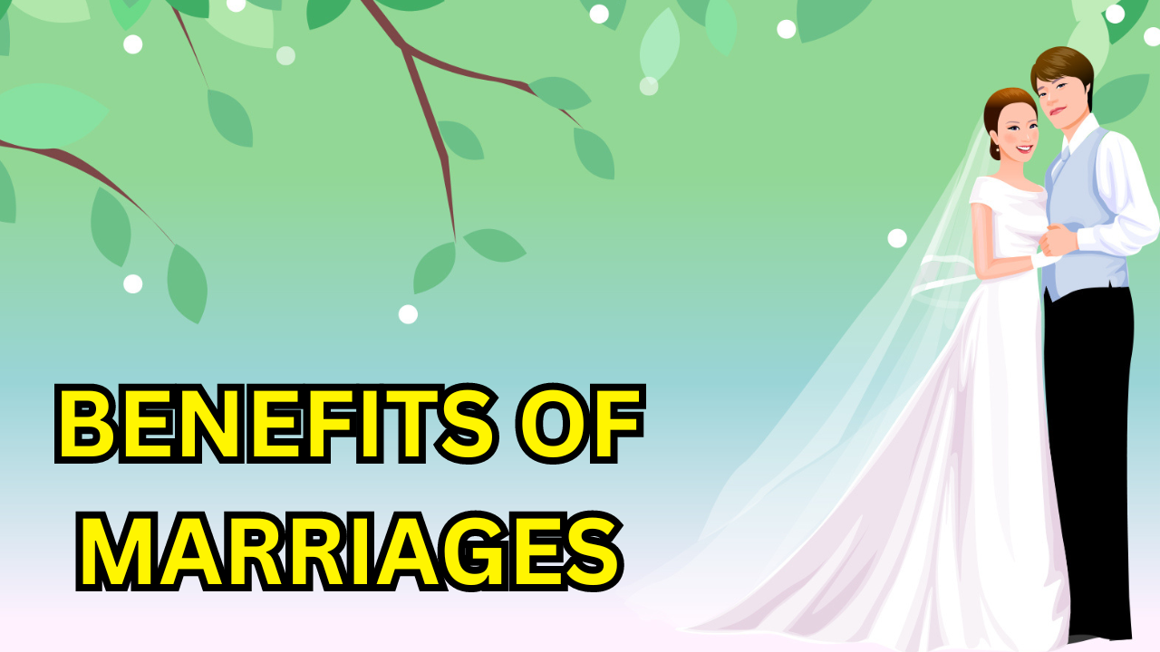 What Are The Benefits Of Marriages?